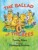 The Ballad of the Bees 1504371569 Book Cover