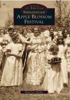 Shenandoah Apple Blossom Festival 0738502081 Book Cover