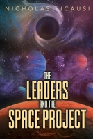 The Leaders and the Space Project B0DVMQ3PMQ Book Cover