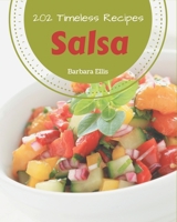 202 Timeless Salsa Recipes: An One-of-a-kind Salsa Cookbook B08FPB3381 Book Cover