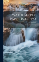 Water-supply Paper, Issue 490 1021783536 Book Cover