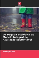 Da Pegada Ecológica ao Modelo Integral de Avaliação Sustentável (Portuguese Edition) 6208129591 Book Cover