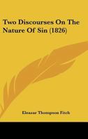 Two Discourses On The Nature Of Sin 1286515394 Book Cover