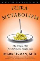 Ultrametabolism: The Simple Plan for Automatic Weight Loss 0743272552 Book Cover