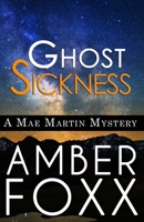 Ghost Sickness 1544708793 Book Cover
