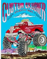 Custom Crusher Coloring Book 1548150916 Book Cover