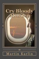 Cry Bloody Murder 1500849596 Book Cover