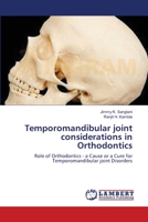 Temporomandibular joint considerations in Orthodontics 3659562270 Book Cover