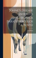 Johne's Disease (Enteritis Chronica Paratuberculosa Bovis) 1021315222 Book Cover