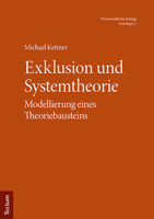 Exklusion Und Systemtheorie: Modellierung Eines Theoriebausteins (Wissenschaftliche Beitrage Aus Dem Tectum Verlag: Soziologie, 1) 3828847706 Book Cover