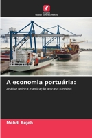 A economia portuária:: análise teórica e aplicação ao caso tunisino 6205745739 Book Cover
