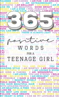 365: Positive Words for a Teenage Girl 0995425302 Book Cover