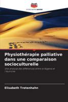 Physiothérapie palliative dans une comparaison socioculturelle (French Edition) 6200717133 Book Cover