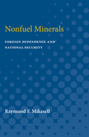 Nonfuel Minerals: Foreign Dependence and National Security 0472751859 Book Cover
