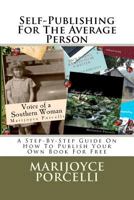 Self-Publishing for the Average Person 1466264233 Book Cover