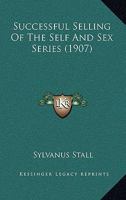 Successful Selling of the Self and Sex Series 116722860X Book Cover