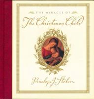 The Miracle of the Christmas Child 0849954207 Book Cover