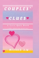 COUPLES’ CLUES: A Love Quiz Book B0BVDFHG2B Book Cover