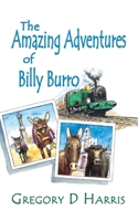 The Amazing Adventures of Billy Burro 1789630398 Book Cover
