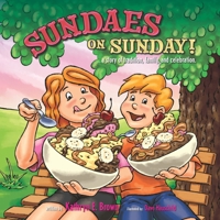 Sundaes on Sunday!: A story of tradition, family, and celebration. B08GB15F4F Book Cover