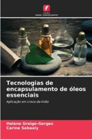 Tecnologias de encapsulamento de óleos essenciais 6209343317 Book Cover