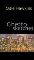 Ghetto Sketches 1892343193 Book Cover