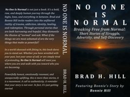 No One Is Normal: Breaking Free from Normal: Short Stories of Struggle, Adversity, and Self-Discovery B0G2TN62YV Book Cover