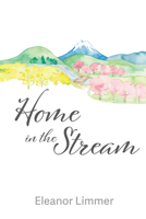 Home in the Stream 166671027X Book Cover