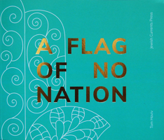 A Flag of No Nation 153236198X Book Cover