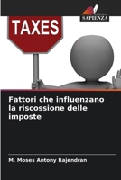 Fattori che influenzano la riscossione delle imposte 6206848477 Book Cover