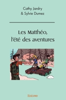 Les Matthéo, l'été des aventures 2414433272 Book Cover