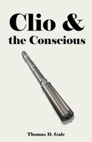 Clio & the Conscious 1778003303 Book Cover