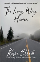 The Long Way Home (Whispering Willow Ranch) B0GY94VDLL Book Cover