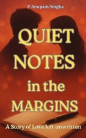 Quiet Notes in the Margins: A Story of Love left Unwritten B0FSQMMQND Book Cover