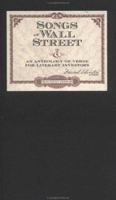 SONGS OF WALL STREET An Anthology of Verse for Literary Investors 076240938X Book Cover