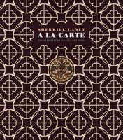 A la Carte: The Elements of an Elegant Home 0982358547 Book Cover