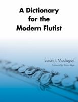 A Dictionary for the Modern Flutist 0810867117 Book Cover