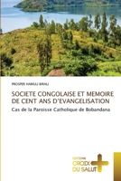 Societe Congolaise Et Memoire de Cent ANS d'Evangelisation (French Edition) 6630034791 Book Cover