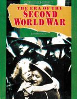 The Era of the Second World War (A Sense of History Secondary) 0582216834 Book Cover