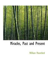 Miracles Past and Present 0530436337 Book Cover