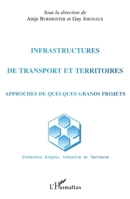 Infrastructures de Transport Et Territoires: Approches de quelques grands projets 2738450601 Book Cover