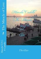 The Miracle of Love 1514325446 Book Cover