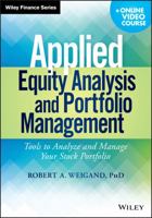 Applied Equity Analysis and Portfolio Management + Online Video Course: Tools to Analyze and Manage Your Stock Portfolio 1118630912 Book Cover