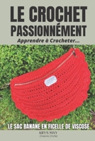 Le Sac Banane en Ficelle de Viscose: Apprendre à Crocheter... B0CD98323K Book Cover