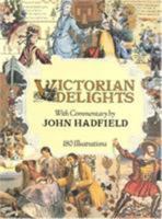 Victorian Delights: Reflections of Taste in the Nineteenth Century 0941533026 Book Cover