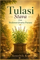 Tulasi Stava From Brahmavaivarta Purana B0HCK2HFJJ Book Cover