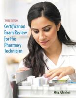 Certification Exam Review: The Pharmacy Technician Series 0135109736 Book Cover