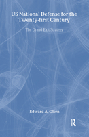US National Defense for the Twenty-First Century: The Grand Exit Strategy 0714681407 Book Cover