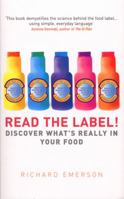 Read the Label!: Discover What's Really in Your Food 009191714X Book Cover