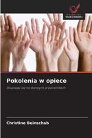 Pokolenia w opiece (Polish Edition) 6209511562 Book Cover